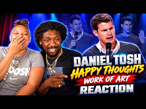 Daniel Tosh: Happy Thoughts - Work of Art | Reaction