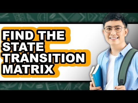How to Find the State Transition Matrix (updated)
