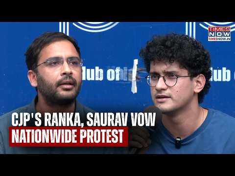 'Fight Has Just Begun': CJP's Ranka, Saurav Das Vow Nationwide Protest After Delhi Crackdown