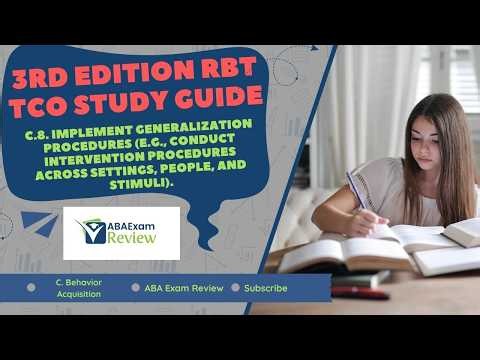 C.8. Implement Generalization Procedures | RBT TCO 3e - ABA Exam Review