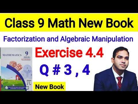 9 Class Maths Exercise 4.4 Question 3 and 4 | Factorization and Algebraic Manipulation #9th #maths