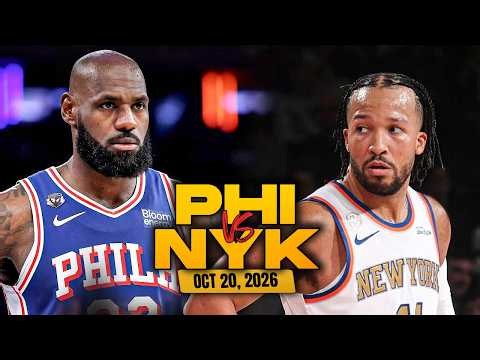 New York Knicks vs Philadelphia 76ers Full Game Highlights | Oct 20, 2026 | FreeDawkins