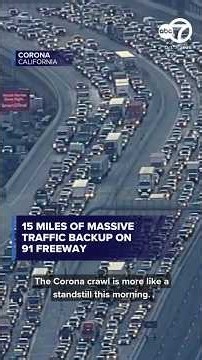 15 miles of massive traffic backup on 91 Freeway