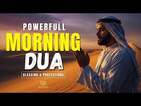 ✨ Morning Dua for Protection & Rizq | Daily Islamic Prayer for Peace, Barakah & Guidance