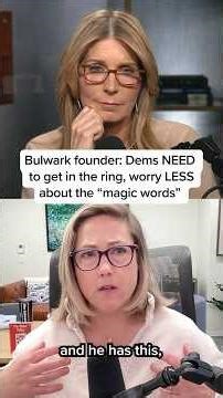 Bulwark founder: Dems NEED to get in the ring, worry LESS about the "magic words"