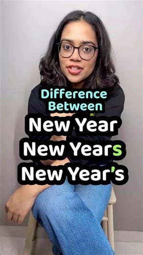 What's The Difference: New Year / New Years / New Year's | English Lesson With Ananya