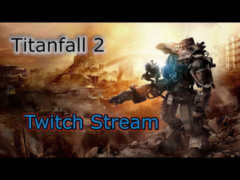 Exploring the EPIC World of Titanfall - Titanfall 2 Stream 1