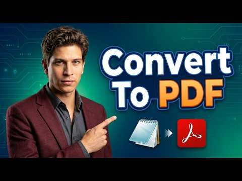 How To Convert Notepad To PDF [2026 Guide]