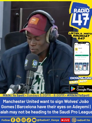 Mohamed Salah may not move to Saudi Arabia, with reports claiming clubs consider his price tag too high, despite being a free agent after leaving Liverpool | Manchester United have joined Liverpool in the race to sign João Gomes from Wolves. @alikauleni @fredarocho1 @luckyherriano #MikikiYaSpoti #HapaNdipo