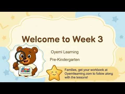 Oyemi Learning: Pre-Kindergarten Thursday Week 3