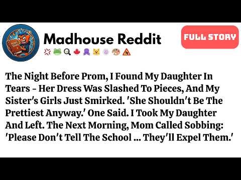 The Night Before Prom, I Found My Daughter In Tears — Her Dress Was Best Reddit Stories