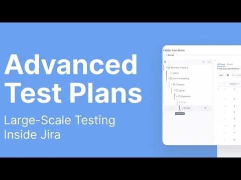 Advanced Test Plans in Jira with Vansah | Organize, Execute & Track Testing at Scale
