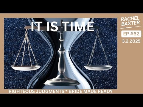 62 Tell Them: Urgency, Readiness, and the Coming Righteous Judgment | March 2, 2025