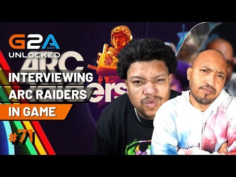 Viral ARC Raiders Prox Chat Interviews| MUST WATCH | G2A Unlocked episode 71