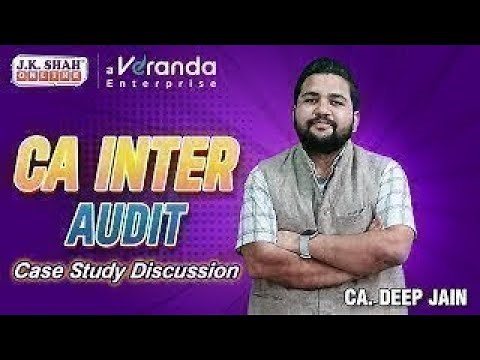 CA Inter Case Study Discussion Auditing and Ethics Case Study 28