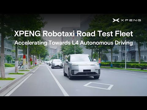 XPENG Robotaxi Fleet Road Testing