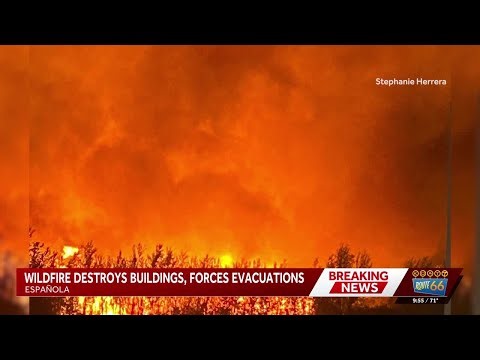 Wildfire destroys buildings, forces evacuations in Española
