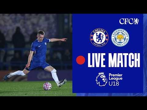 🔵 LIVE MATCH: Chelsea U18 vs Leicester U18 | U18 PL | 09/05/2026 | Chelsea FC 2025/26