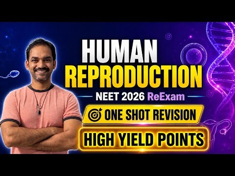 Human Reproduction One shot revision for NEET 2026 #thannambikkaibatch #neet2026