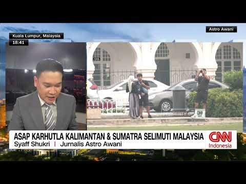 Asap Karhutla Kalimantan & Sumatra Selimuti Malaysia
