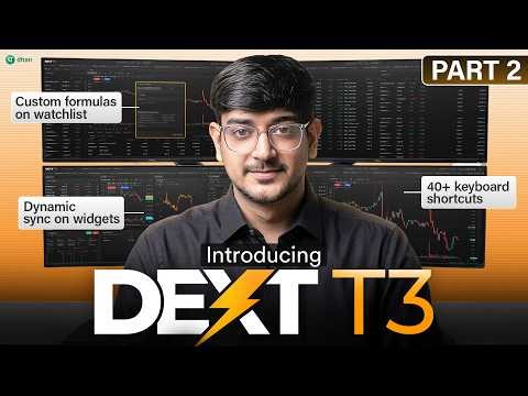 Now Live: DEXT T3 The Trading Terminal by Dhan | Walkthrough (PART - 2)