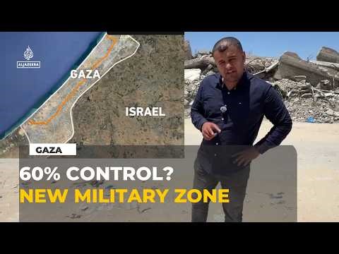 New Israeli military zone expands control in Gaza