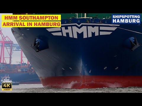 HMM SOUTHAMPTON - Arrival Hamburg Habor, Einlaufen Hamburger Hafen | Shipspotting Hamburg 4K re-live