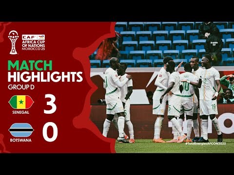 HIGHLIGHTS | Senegal 🆚 Botswana | #TotalEnergiesAFCON2025 - Group D