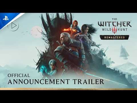 The Witcher 3: Wild Hunt Remastered - Announcement Trailer | PS5 Games