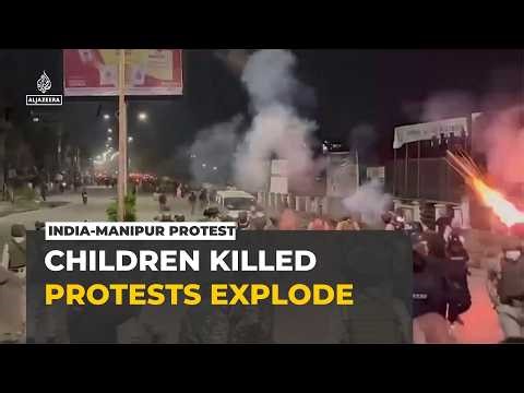 Manipur protests erupt after killing of two children