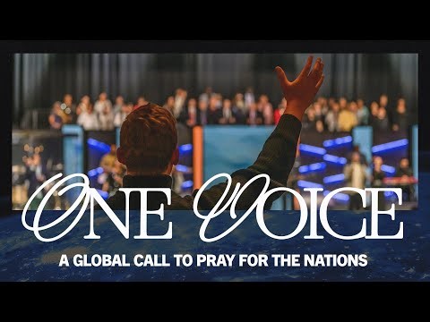 One Voice: A Global Call To Pray For The Nations