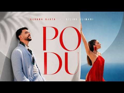 Elvana Gjata x Rilind Alimani - Po Du (Official Music Video)