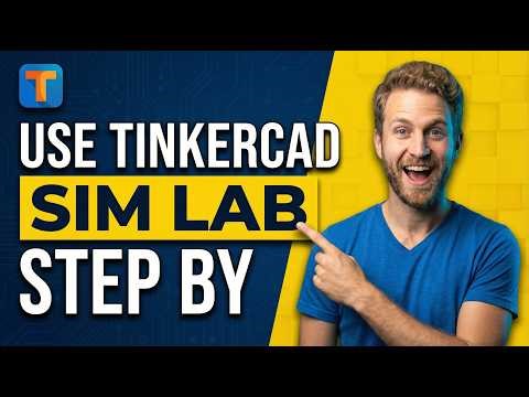 How To Use Tinkercad Sim Lab (Step-By-Step Tutorial)