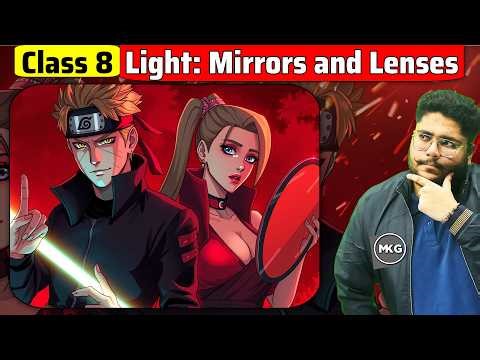 Light: Mirrors and Lenses Class 8 || NEW NCERT || Science || Complete Chapter