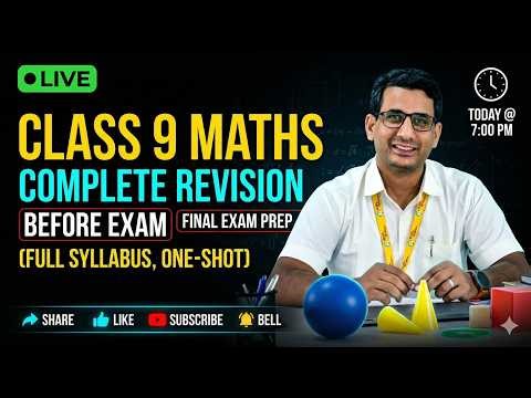 Class 9 Maths LIVE: Complete Course Revision (All Chapters) Before Exams! Today @ 7:00 PM