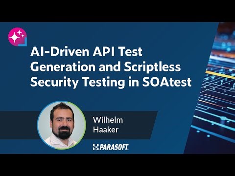 AI-Driven API Test Generation and Scriptless Security Testing in SOAtest