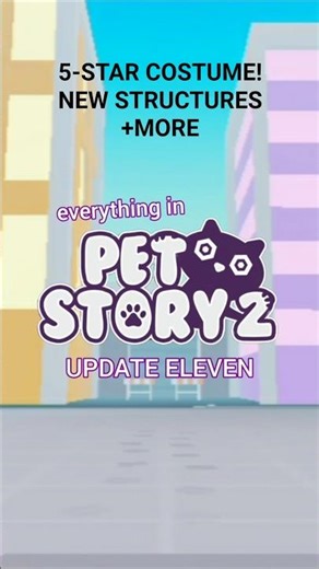NEW Pets, Costumes, Boomerangs +More! | Pet Story 2 (Update 11)