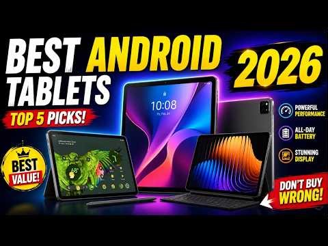 Top 5 Best Android Tablet 2026 | Budget to Premium Tablets for Gaming, Study & Work
