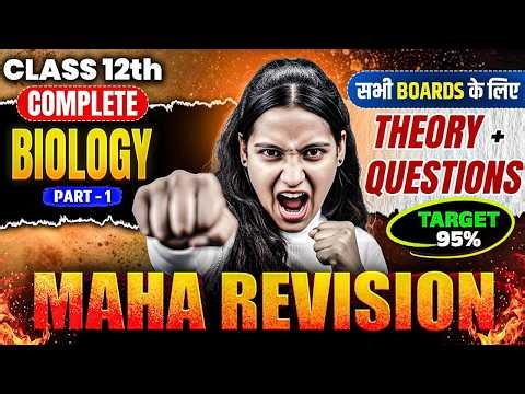 Class 12th Complete Biology Maha Revision | Biology Complete Revision By Nidhi Ma'am