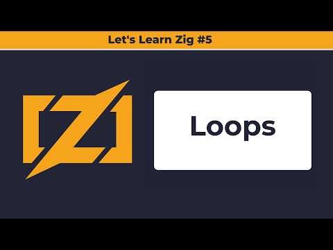 Loops in Zig