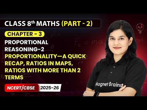 Proportionality — Proportional Reasoning-2 | Class 8th Maths (Part 2) | Chapter 3 | CBSE 2025-26