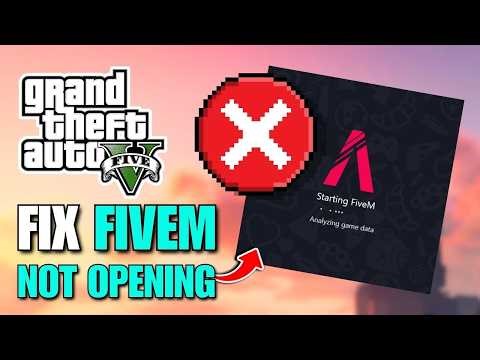How To Fix FiveM Not Opening (2026 Update)