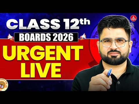 Class 12 Science Students | Urgent Live 🔴 | Board Exam 2026 Preparation