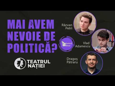 Workshop cu Vlad Adamescu, Răzvan Petri și Dragoș Pătraru: Mai avem nevoie de politică?