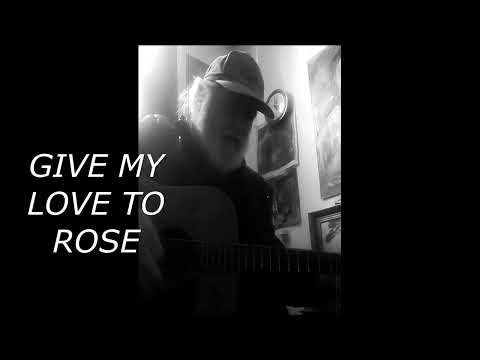 GIVE MY LOVE TO ROSE / J R CASH / Interpret. 2026