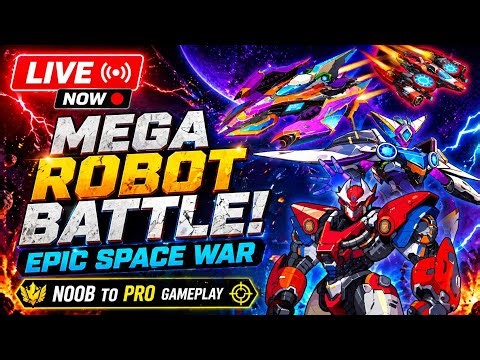 LIVE 🔴 Mega Robot Battle Gameplay | Epic Space War Long Video
