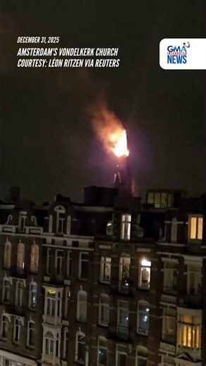 Historic Amsterdam church engulfed in flames over New Year | GMA Integrated News