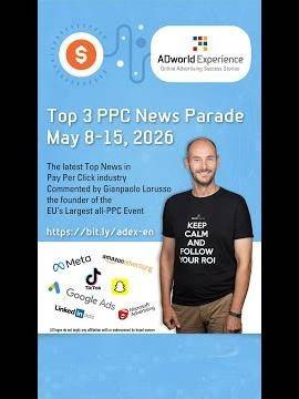 Top 10 PPC News-Parade (May 8-15, 2026) #GoogleAds #MetaAds #ChatGPTAds #Analytics