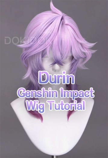 Wig Tutorial for Durin from Genshin Impact