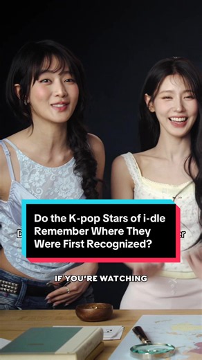 Do the K-pop Stars of (G)I-DLE Remember Where They Were First Recognized?